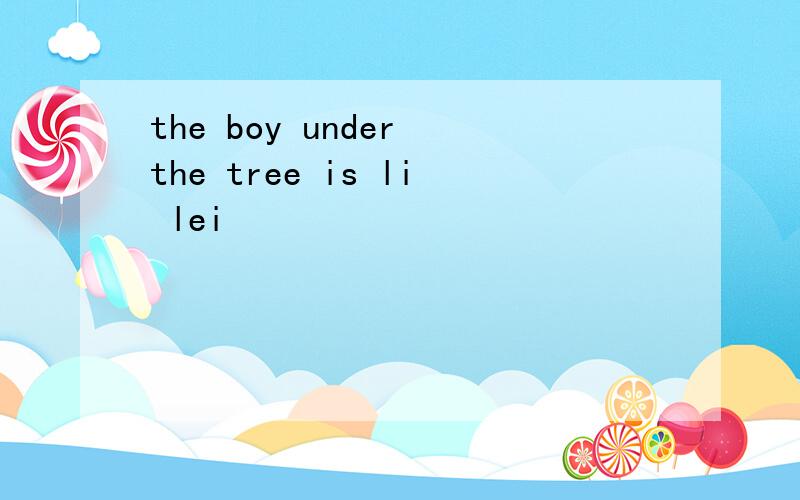the boy under the tree is li lei