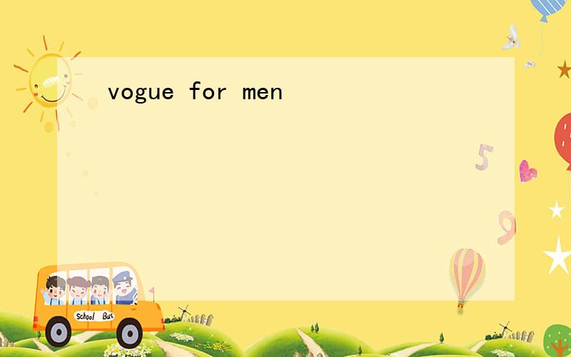 vogue for men